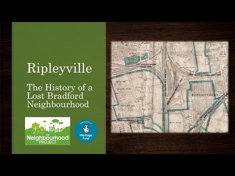 Ripleyville: The History of a 'Lost' Bradford Neighbourhood