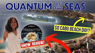We Did Cabo for FREE on a Cruise?! Quantum of the Seas Day Vlog + STARWATER