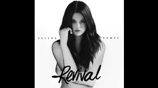 Selena Gomez - Revival (Audio)