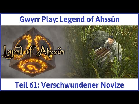 Legend of Ahssûn deutsch Teil 61 - Verschwundener Novize Let's Play