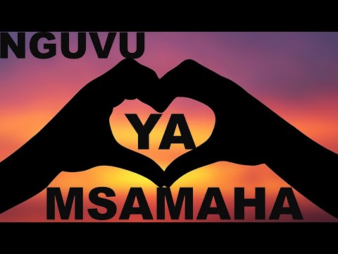 NGUVU YA MSAMAHA