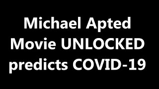 UNLOCKED movie Predicts COVID 19 video