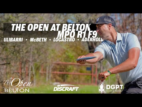 The Open at Belton | RD1 F9 | McBeth, Ulibarri, Locastro, Aderhold