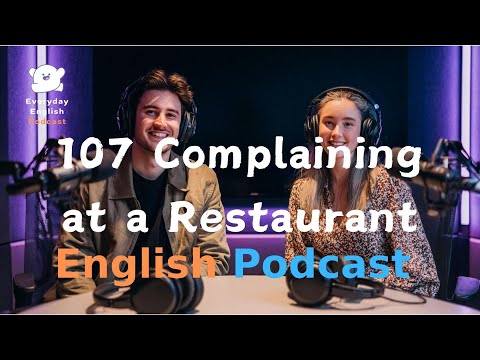 Complaining | English Conversation |  Learning English With Podcast | Episode 107