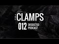 The Clamps - Dissected Culture Podcast 012 ...