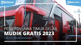 Pemprov Jawa Timur Gelar Program Mudik Lebaran Gratis 2023, Siapkan 161 Bus hingga Kapal Laut
