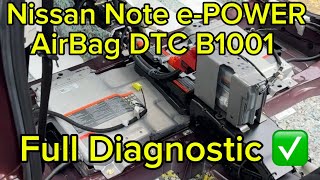 Nissan Note e-POWER AirBag DTC B1001 Full Diagnostic