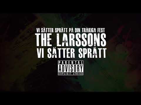 The Larssons - Vi Sätter Sprätt