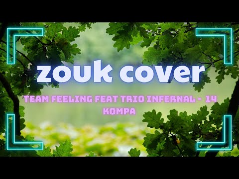 Team Feeling Feat Trio Infernal -  14 KOMPA