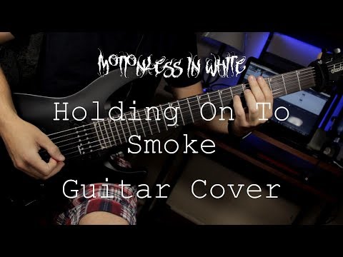 Holding On To Smoke - Motionless In White