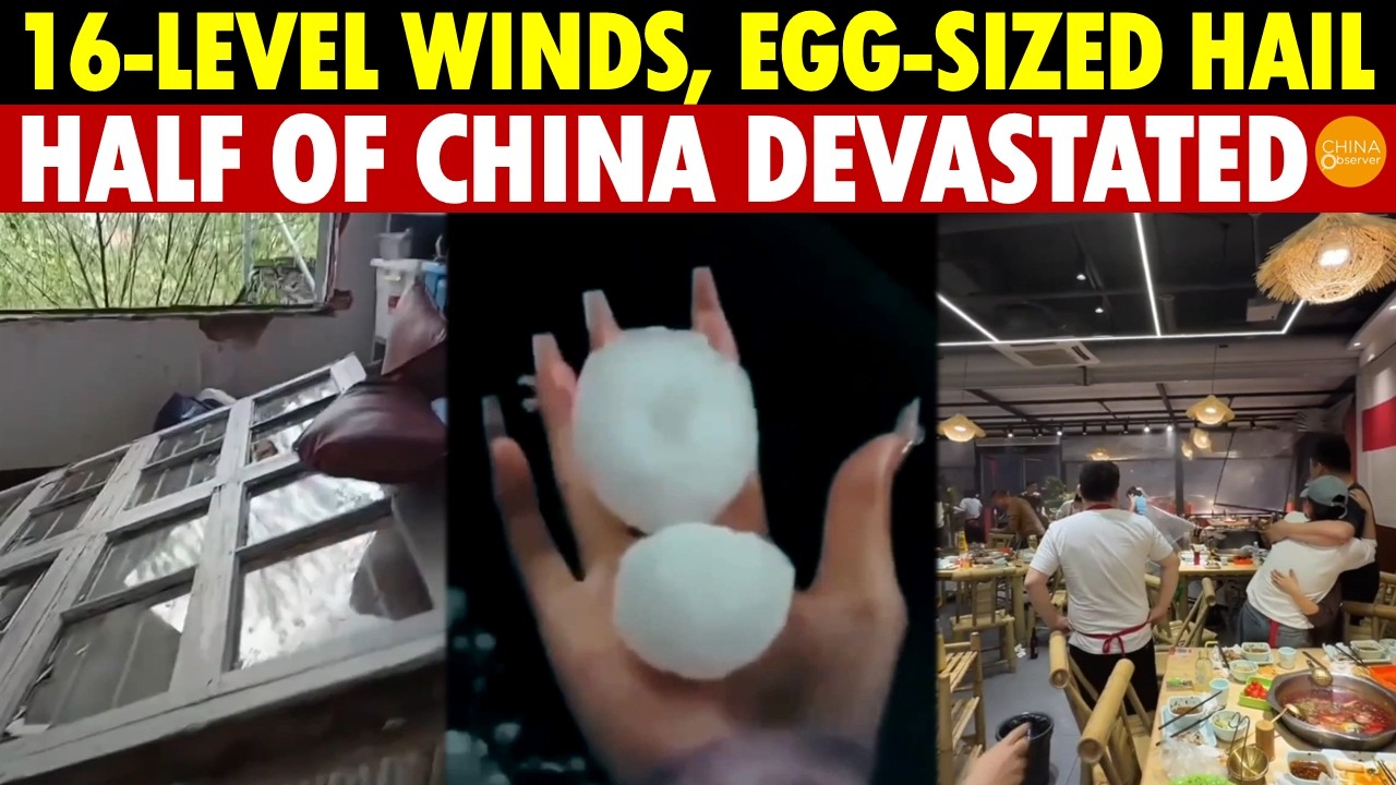 Devastating 16-Level Winds, Rain, and Egg-Sized Hail Sweep Half of China—Like the Apocalypse