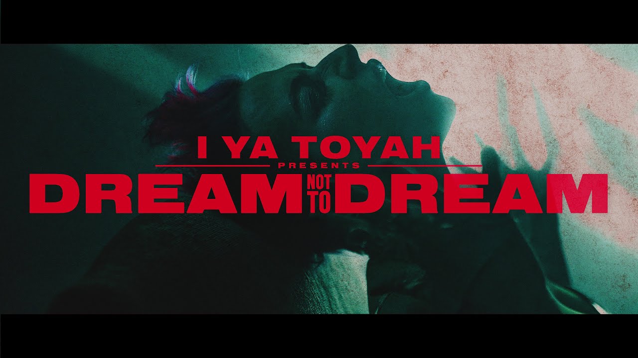 I Ya Toyah - Dream Not To Dream Official Music Video