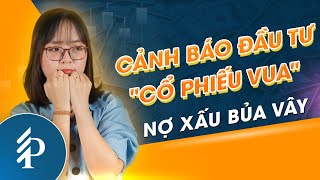 Nợ xấu Ngân hàng tăng mạnh – Cổ phiếu nào nhà đầu tư nên cẩn trọng?