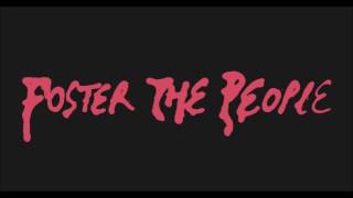 I Love My Friends - Foster The People (Official Audio)
