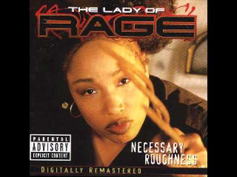 The Lady Of Rage - Rough, Rugged & Raw (feat. Snoop Dogg & Dat Niggaz Daz)