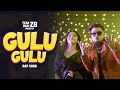 Gulu Gulu Rap Song ZB Official Music Video Kolkata Hit Rap Song Mera Sona Ka Gaal Pura Gulu Gulu