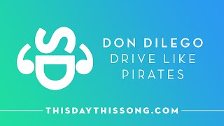Don DiLego - Drive Like Pirates