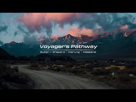 Voyager's Pathway - Sultan + Shepard | Warung | Massane - Mix (Pt.1)