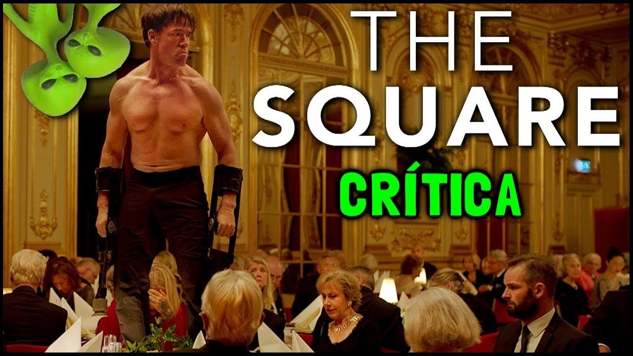 THE SQUARE (2017) - Crítica