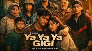 Download lagu YA YA YA – GIGI (AI Cover) | Versi Santai Tapi NGENA BANGET 💔 mp3