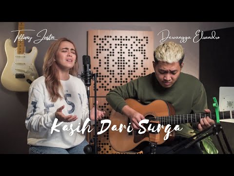 KASIH DARI SURGA cover by Tiffany Justin & Dewangga Elsandro | JUST WORSHIP