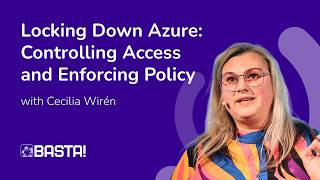 Locking Down Azure: Controlling Access and Enforcing Policy
