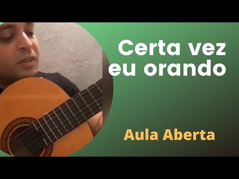 Certa Vez Eu Orando - Igreja Cristã Maranata