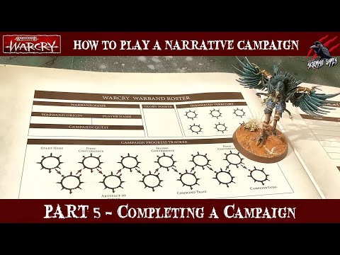 HOW TO PLAY A WARCRY CAMPAIGN - PART 5 - Completing A Campaign - Rules Overview - Warhammer Rules