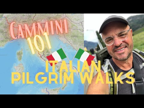 Cammini 101 - Italian Pilgrim Walks