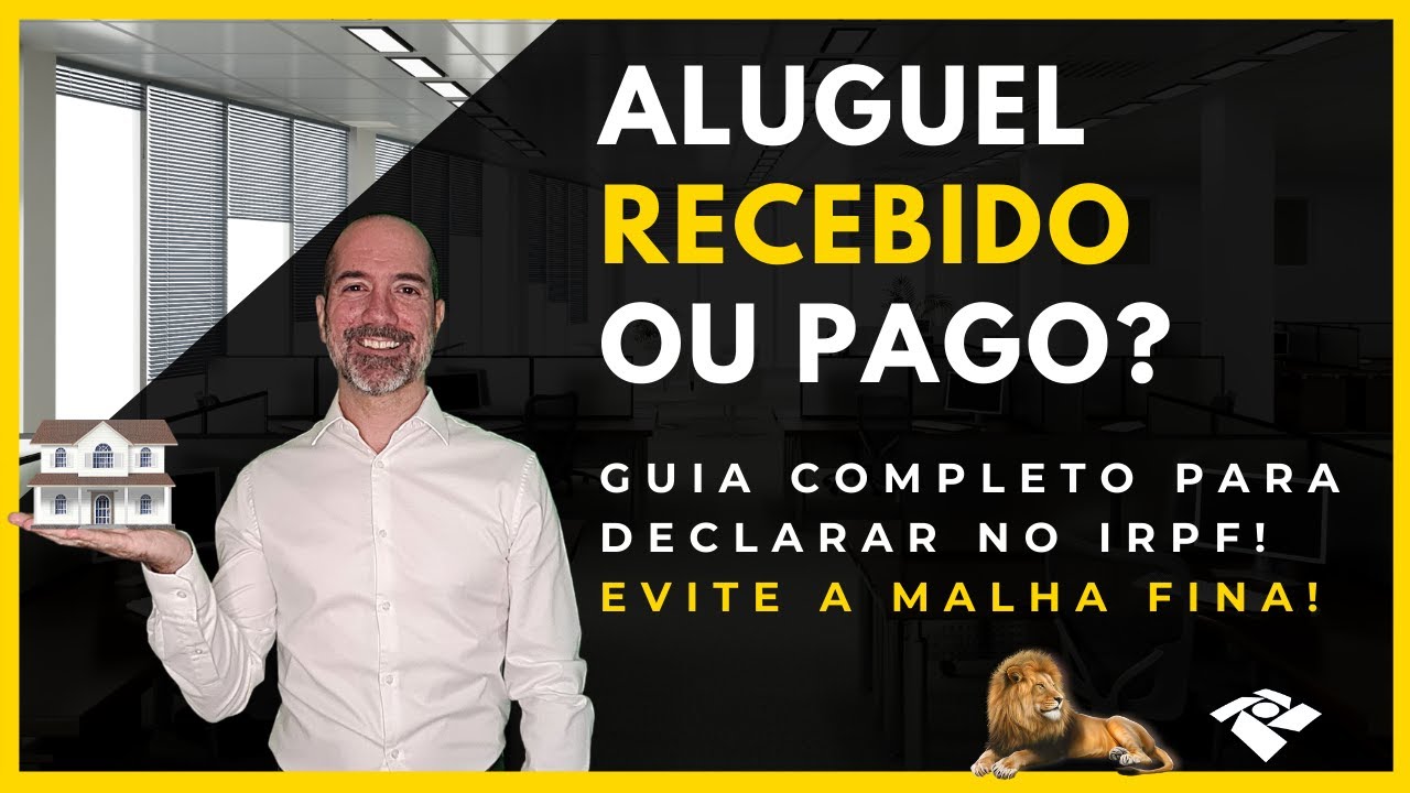 COMO DECLARAR ALUGUEL NO IMPOSTO DE RENDA? EVITE A MALHA FINA! [GUIA COMPLETO]