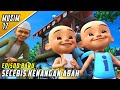 Upin Ipin Musim 17 Full Movie Secebis Kenangan Abah Upin Ipin Terbaru 2023