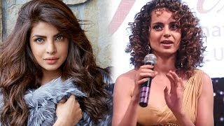 Kangana Got Star-Struck By Looking At Priyanka Chopra