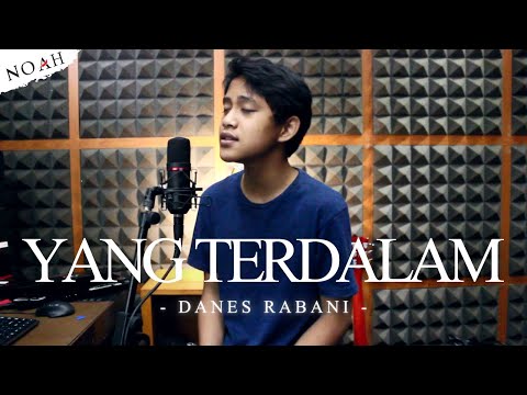 Danes Rabani - Yang Terdalam ( NOAH Cover )