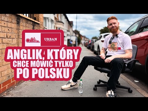 KETZ - ANGLIK, KTÓRY CHCE MÓWIĆ TYLKO PO POLSKU