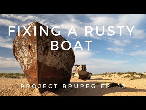 Fixing a rusty boat - Project Brupeg  (Ep. 13)