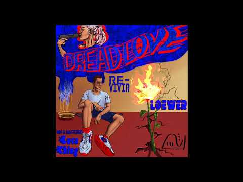 Loewer ft. Luca Ching - Revivir [DREAD LOVE] - (prod. omgsora)