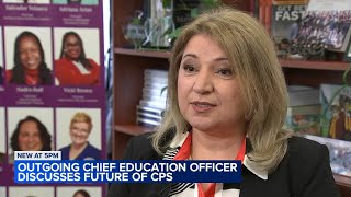 Outgoing Chicago Public Schools Chief Education Officer discusses future of CPS: 'Time to step out'