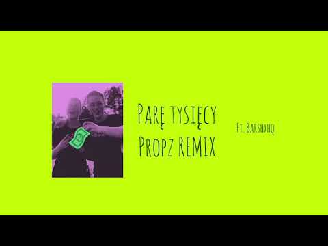 Lenon - Parę Tysięcy Propz Remix (feat. BARSHXHQ)