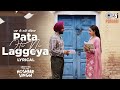 Pata Hi Ni Lageya Lyrical Video Hoshiar Singh Satinder Sartaaj Simi Chahal Punjabi Song