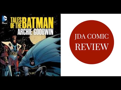 Tales of the Batman by Archie Goodwin Review