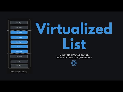 React Virtualized List React Js Interview Questions Frontend Machine Coding Interview Experience