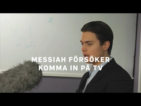 Messiah försöker komma in på tv