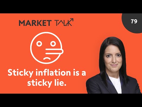 Sticky inflation is a lie, or something has to give | MarketTalk: What’s up today? | Swissquote