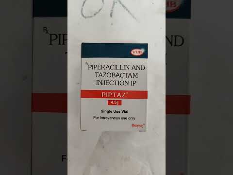 Piptaz piperacillin and tazobactam for injection usp, 4.5 gm...