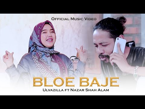 Bloe Baje - Ulvazilla Ft Nazar Shah Alam (Official Music Video)