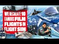 We Recreate 10 Famous Film Flights in Microsoft Flight Simulator 2020 - Con Air, Top Gun + More!