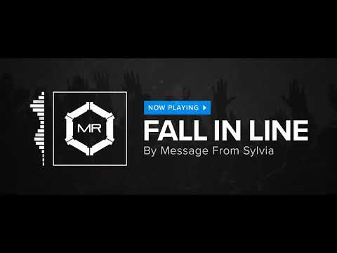 Message From Sylvia - Fall In Line [HD]