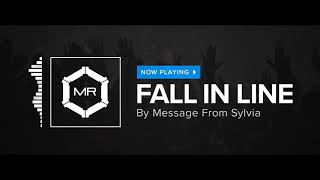 Message From Sylvia - Fall In Line [HD]