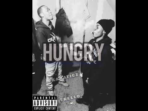 Hungry-Trello ft Kamaticz