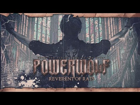 POWERWOLF - Reverent Of Rats (Official Lyric Video)